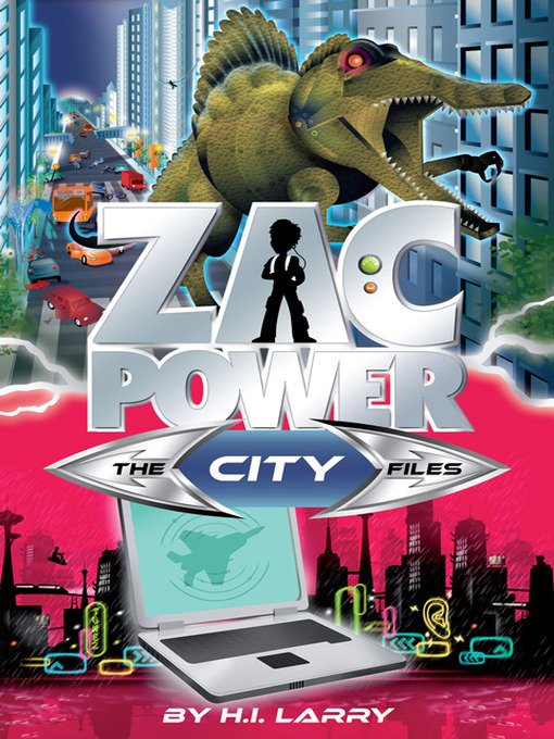 Title details for Zac Power the Special Files #6 by H.I. Larry - Available